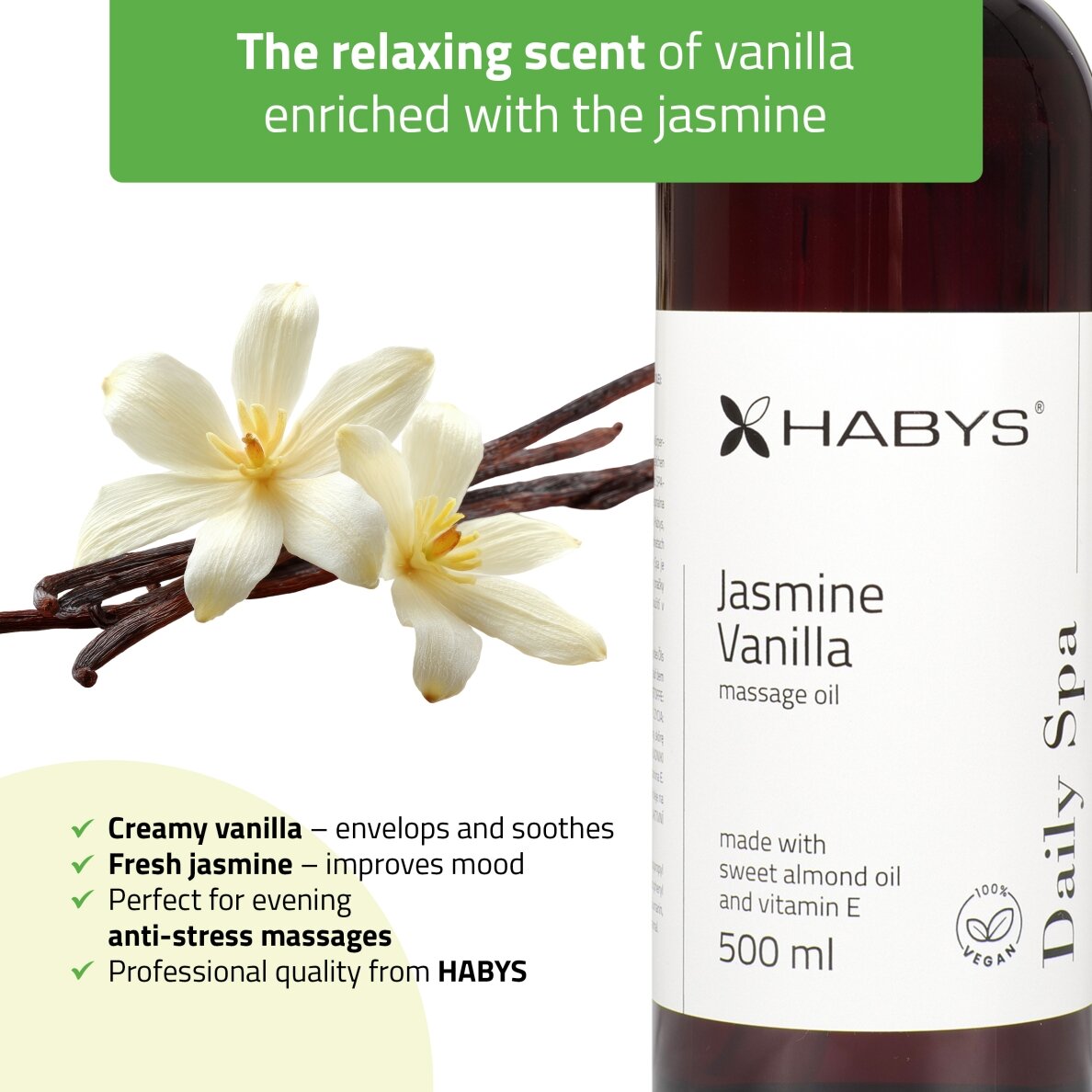 HABYS DAILY SPA massage oil with jasmine and vanilla, 500 ml 5 HABYS DAILY SPA massage oil with jasmine and vanilla, 500 ml 5