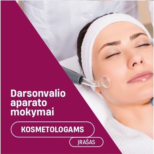 Mokymai kosmetologams DARSONVALIO APARATU (procedūros demonstracija su modeliu) ĮRAŠAS Mokymai kosmetologams DARSONVALIO APARATU (procedūros demonstracija su modeliu) ĮRAŠAS