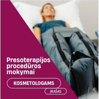 Mokymai kosmetologams: presoterapijos procedūros mokymai: teorija+praktika ĮRAŠAS Mokymai kosmetologams: presoterapijos procedūros mokymai: teorija+praktika ĮRAŠAS